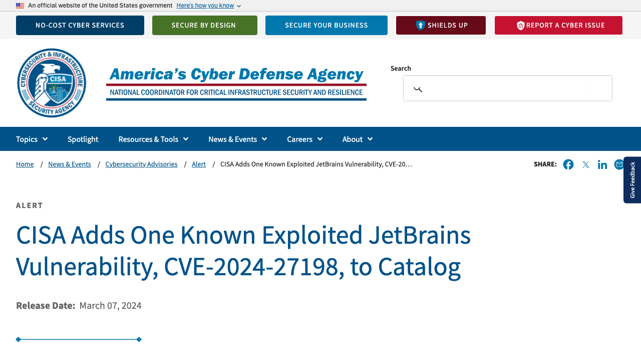 cisa.gov - News Events - Alerts - 2024 - 03 - 07 - Cisa Adds One Known Exploited Jetbrains Vulnerability Cve 2024 27198 
