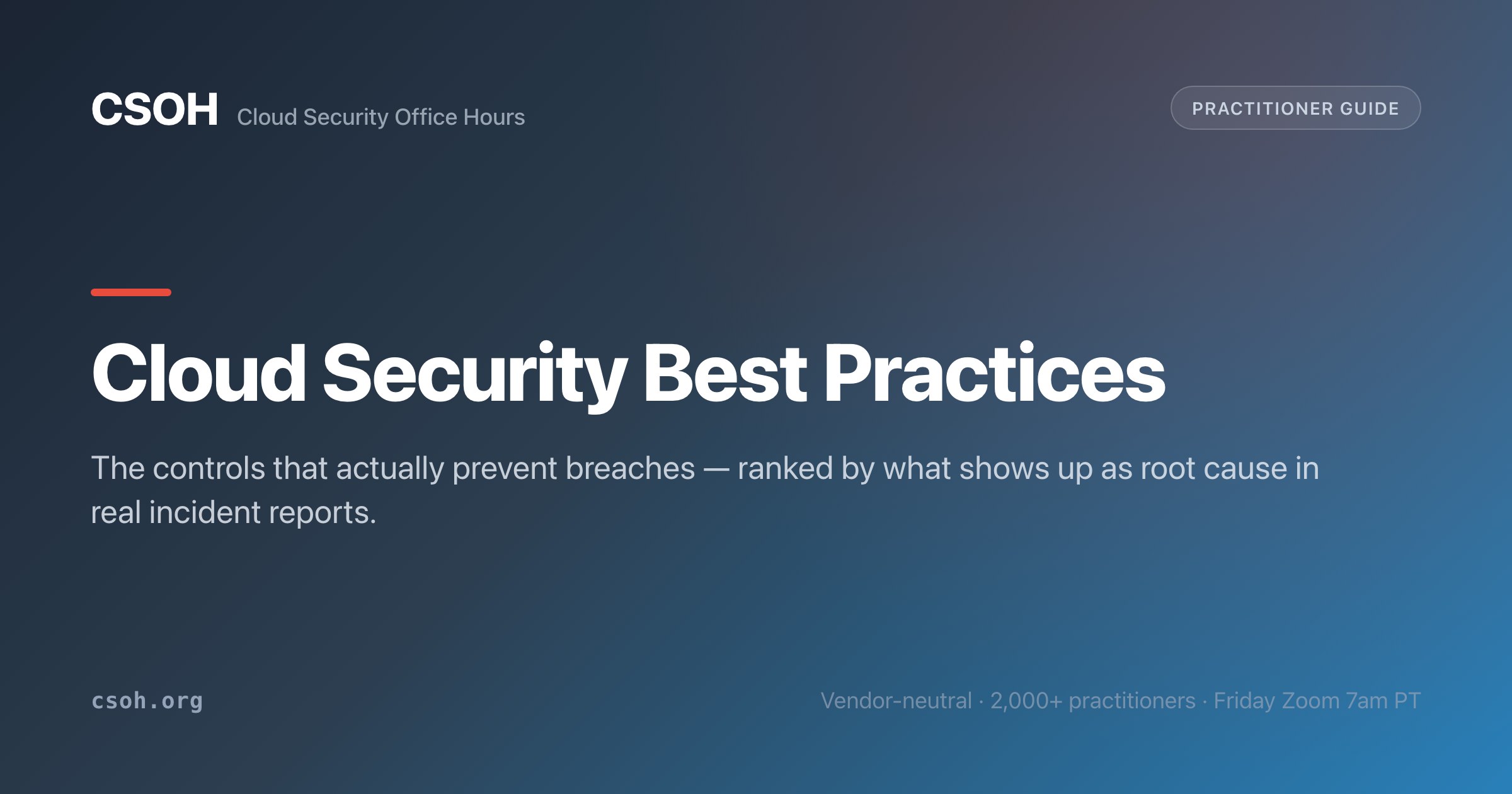 Cloud Security Best Practices - Cloud Security Office Hours