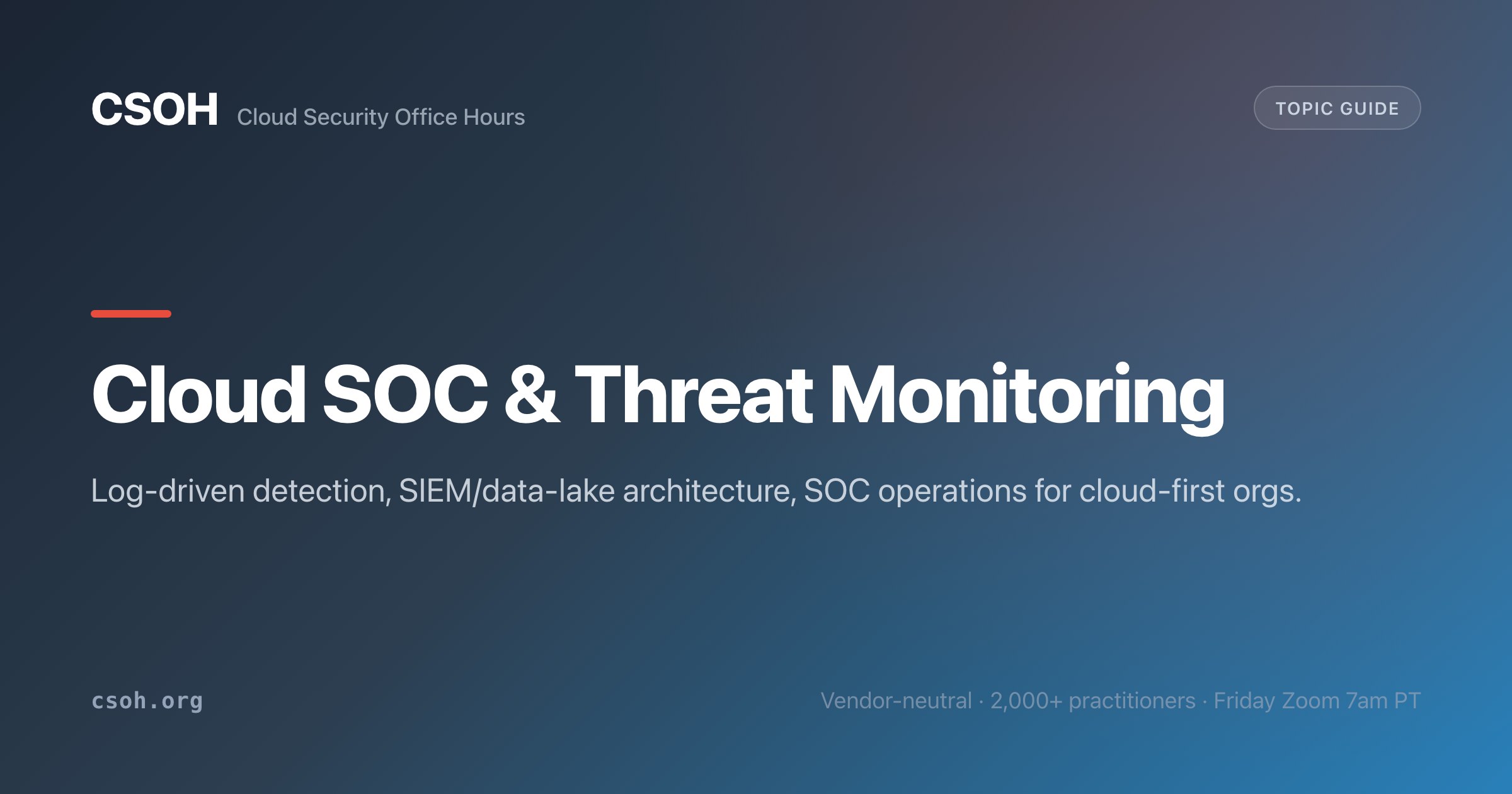 Cloud SOC & Threat Monitoring - CSOH