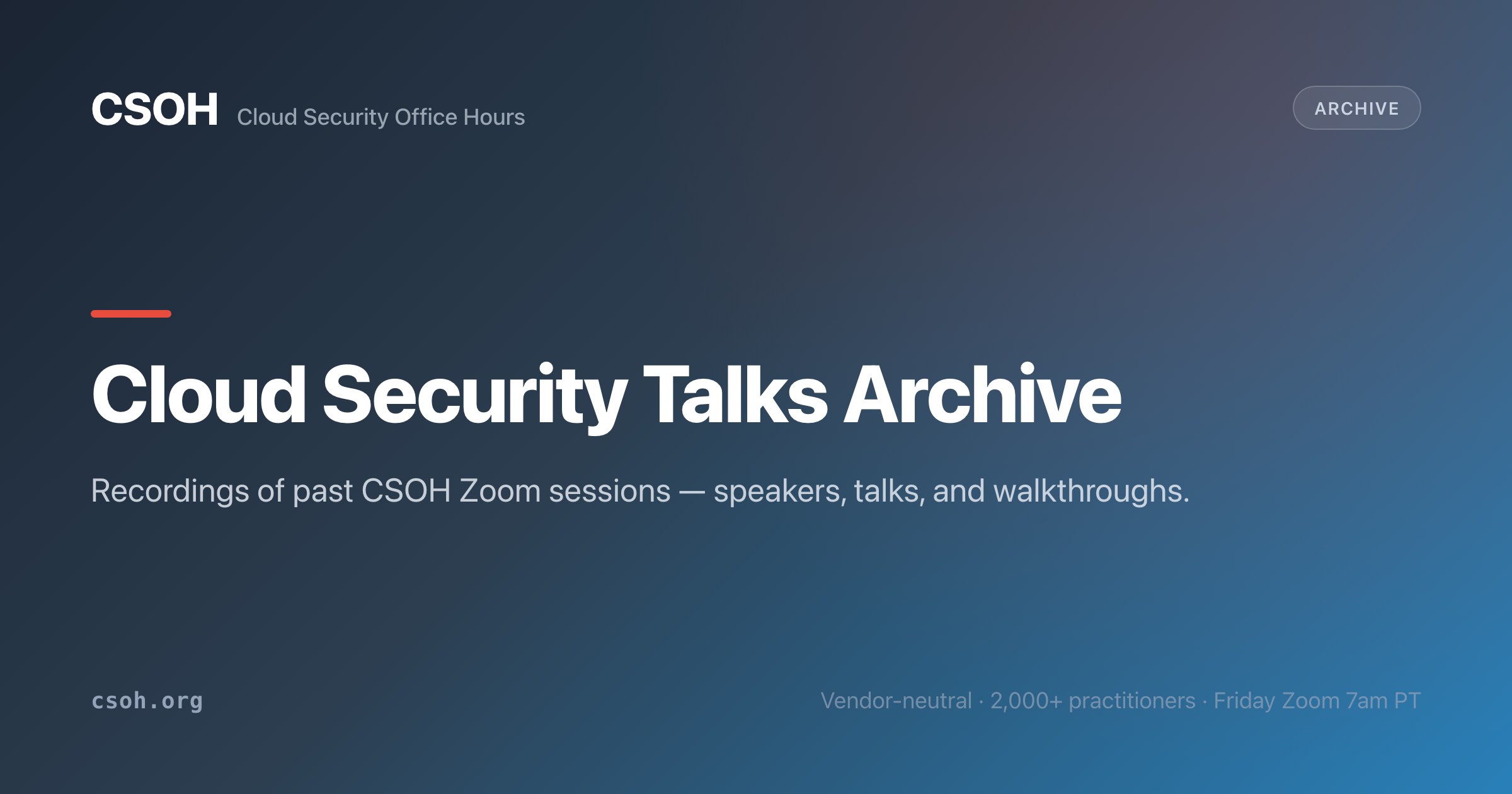 Cloud Security Talks Archive - Recordings & Slides - CSOH