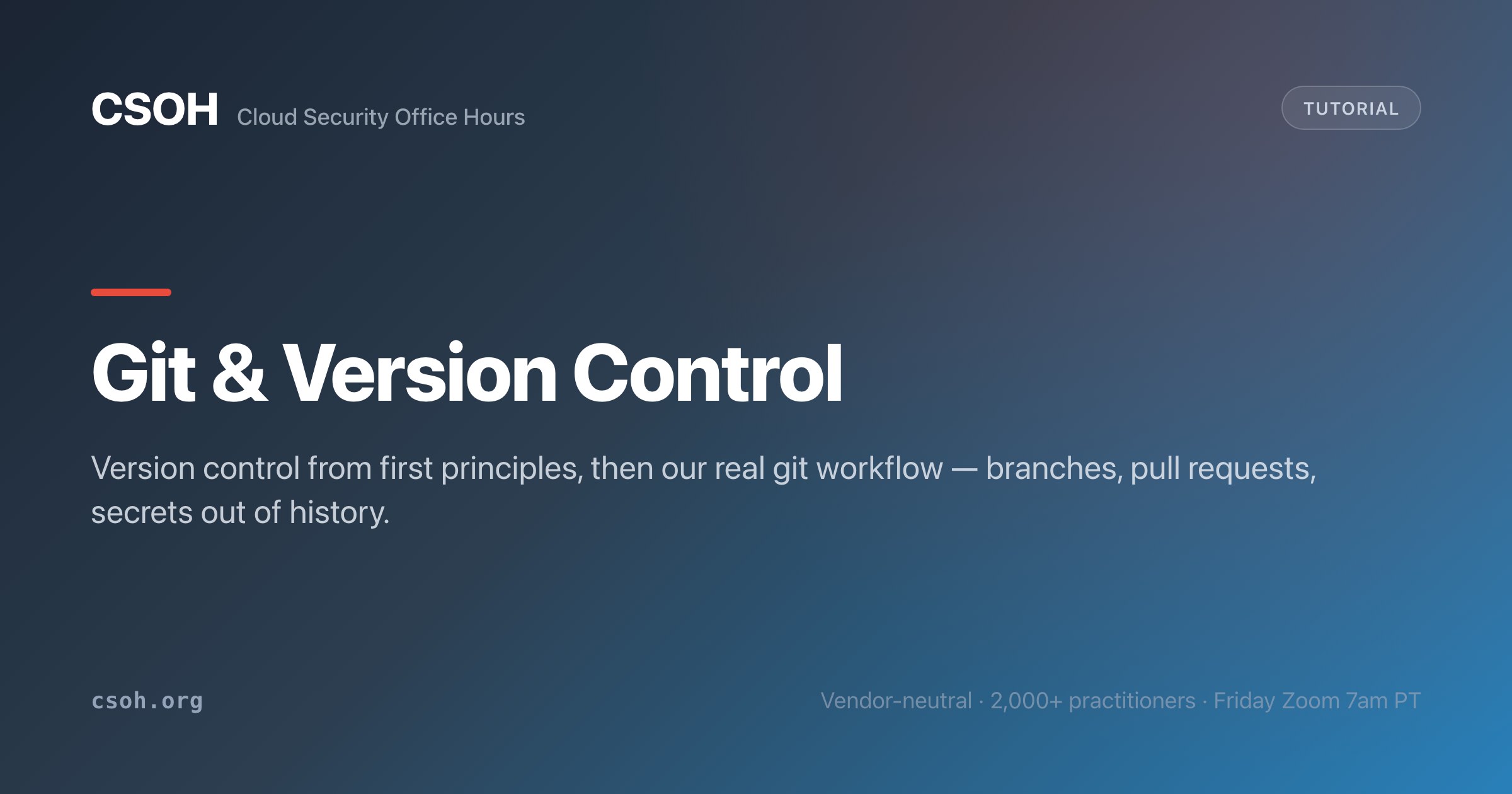 Git & Version Control - Cloud Security Office Hours